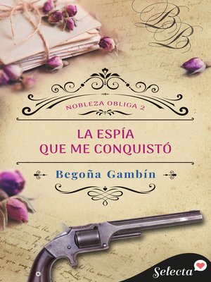 cover image of La espía que me conquistó (Nobleza obliga 2)